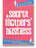 Book cover: Secret Mothers’ Business